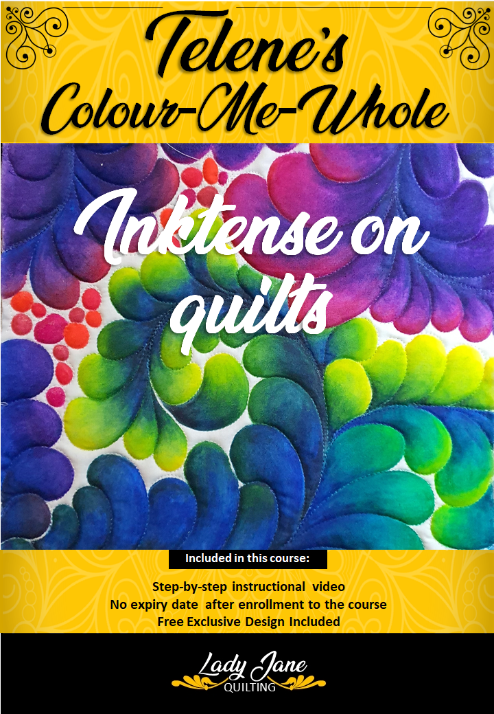 Colour-Me-Whole Inktense on Quilts – Lady Jane Quilting